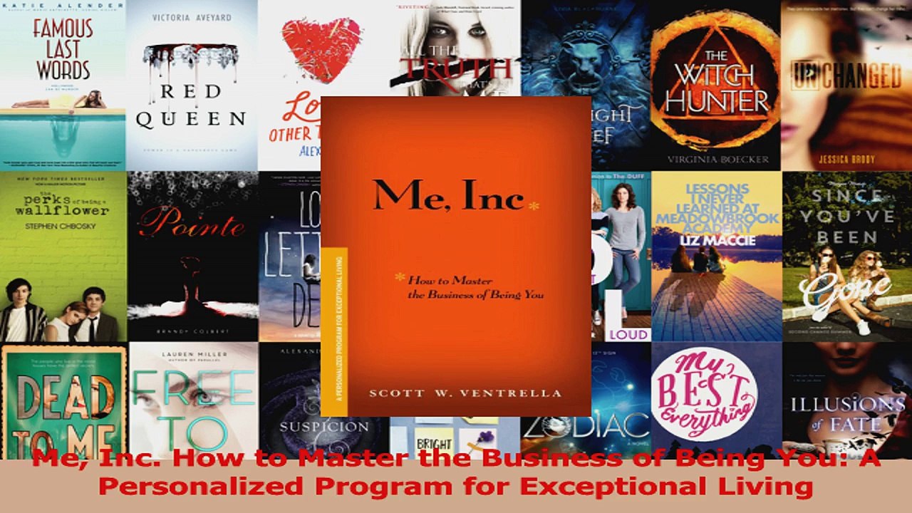 Download  Me Inc How to Master the Business of Being You A Personalized Program for Exceptional Ebook Online
