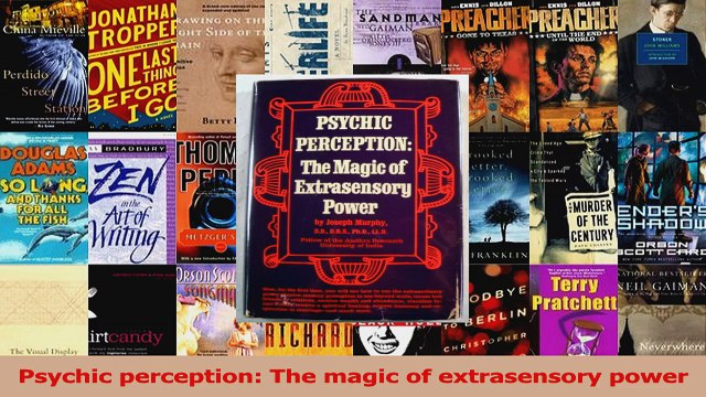 Download Psychic perception The magic of extrasensory power PDF Online