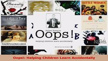 Download  Oops Helping Children Learn Accidentally Ebook Online