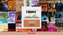 Read  Create an Enduring Legacy The Essential Simple Guide for Creating Your Book in the EBooks Online