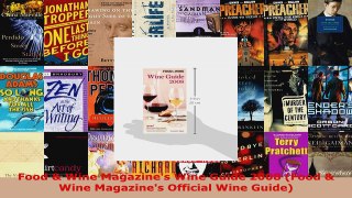 Read  Food  Wine Magazines Wine Guide 2008 Food  Wine Magazines Official Wine Guide EBooks Online