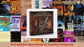 Read  3rd Edition Blue Book of Tactical Firearms EBooks Online