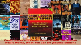 Read  Credit Scores and Credit Reports How The System Really Works What You Can Do Second Ebook Free