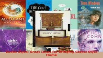 Read  Exotic Style Great Ideas for Bringing Global Style Home EBooks Online