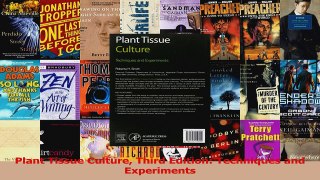 Read  Plant Tissue Culture Third Edition Techniques and Experiments Ebook Free