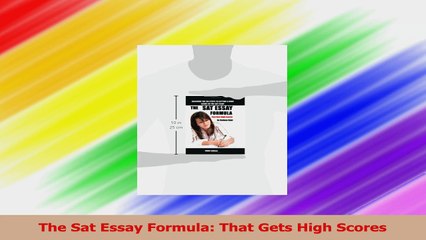 The Sat Essay Formula That Gets High Scores PDF