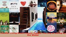 Read  Coastal Living Beach House Happy The Joy of Living by the Water EBooks Online