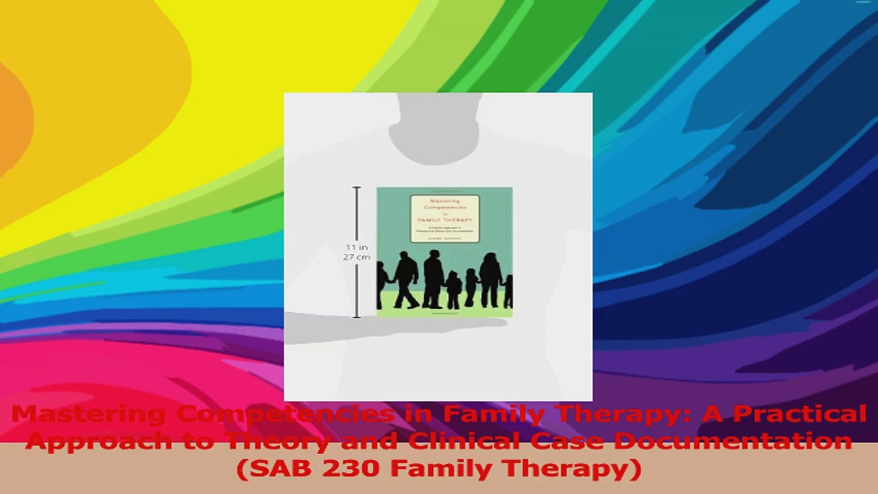 Read  Mastering Competencies in Family Therapy A Practical Approach to Theory and Clinical Case PDF Online