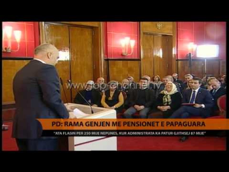 PD: Rama gënjen me pensionet e papaguara - Top Channel Albania - News - Lajme