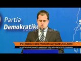 PD: Ndreu i ben presion Gjykatës se Lartë - Top Channel Albania - News - Lajme