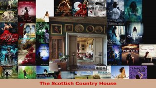 Read  The Scottish Country House EBooks Online