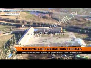 Ekskluzive: Ndërhyrja në laboratorin e drogës - Top Channel Albania - News - Lajme