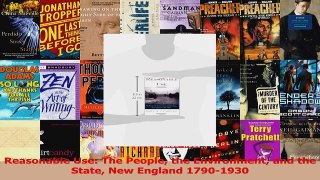 Read  Reasonable Use The People the Environment and the State New England 17901930 Ebook Free