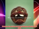 Miniature Arts of China and Japan: Miniatures De Chine Et Du Japon