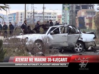 Atentat në makine 35-vjeçarit - News, Lajme - Vizion Plus