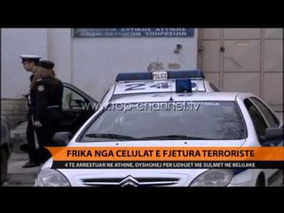 Frika nga celulat e fjetura terroriste - Top Channel Albania - News - Lajme