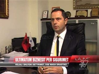 Ultimatum biznesit për sigurimet - News, Lajme - Vizion Plus