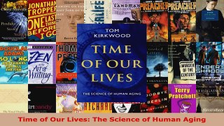 Read  Time of Our Lives The Science of Human Aging EBooks Online