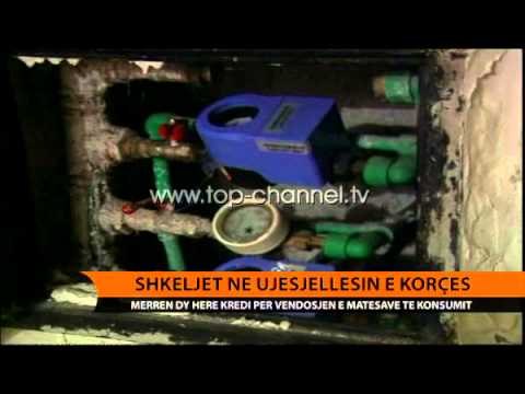 Shkeljet e ujësjellësin e Korçës - Top Channel Albania - News - Lajme