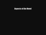 [Read] Aspects of the Novel Online