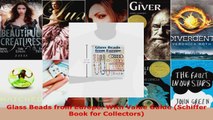 Read  Glass Beads from Europe With Value Guide Schiffer Book for Collectors Ebook Free