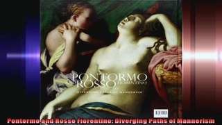 Pontormo and Rosso Fiorentino Diverging Paths of Mannerism