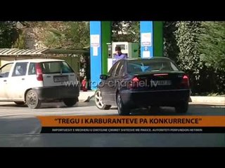 Karburantet, Autoriteti i Konkurrencës heton tregun - Top Channel Albania - News - Lajme