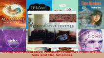 Read  Living wth Decorative Textiles Tribal Art From Africa Asia and the Americas EBooks Online