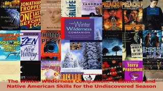 PDF Download  The Winter Wilderness Companion Traditional and Native American Skills for the Download Full Ebook