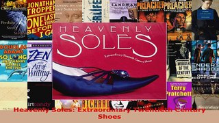 Download  Heavenly Soles Extraordinary Twentieth Century Shoes EBooks Online