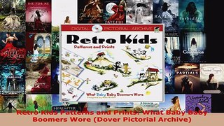 Download  Retro Kids Patterns and Prints What Baby Baby Boomers Wore Dover Pictorial Archive PDF Free