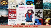 Read  Draw Manga Faces for Expressive Characters Learn to Draw More Than 900 Faces PDF Online