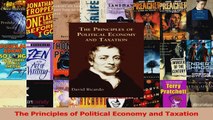 Read  The Principles of Political Economy and Taxation Ebook Free