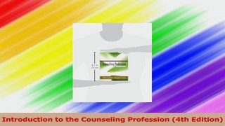Read  Introduction to the Counseling Profession 4th Edition Ebook Free