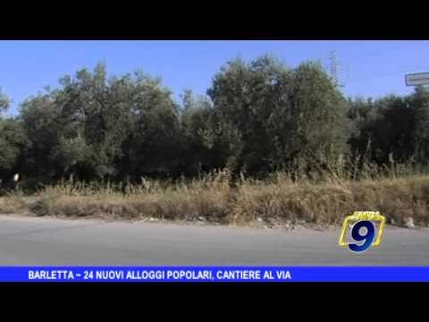 BARLETTA | 24 nuovi alloggi popolari, cantieri al via