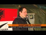 Shqiptarët e tsunamit - Top Channel Albania - News - Lajme