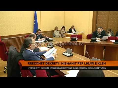 Rrëzohet dekreti i Nishanit për ligjin e KLSH - Top Channel Albania - News - Lajme