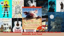 PDF Download  Farm Sanctuary Changing Hearts and Minds About Animals and Food Download Full Ebook