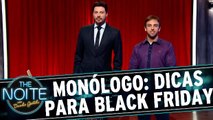 Monólogo: 5 dicas de Léo Lins para aproveitar a Black Friday