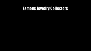 Famous Jewelry Collectors