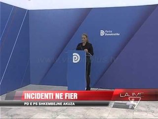 Incidenti në Fier, PD e PS shkëmbejnë akuza - News, Lajme - Vizion Plus