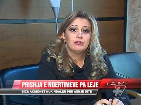 Prishja e ndërtimeve pa leje - News, Lajme - Vizion Plus