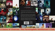 Read  A Game of Chances The Farmingdale Gentlemans Club EBooks Online