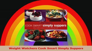 Weight Watchers Cook Smart Simply Suppers Read Online
