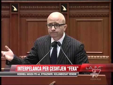 Interpelancë për çështjen “Feka” - News, Lajme - Vizion Plus