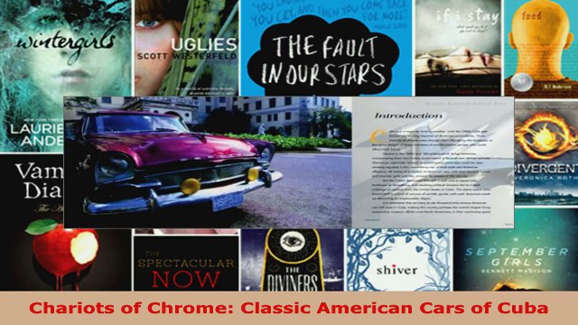 Read Chariots of Chrome Classic American Cars of Cuba EBooks Online
