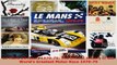 Read  Le Mans 24 Hours 197079 The Official History of the Worlds Greatest Motor Race 197079 Ebook Free
