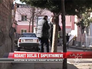 Ndahet dosja e shpërthimeve - News, Lajme - Vizion Plus