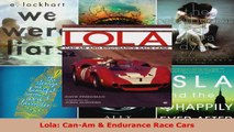 Read  Lola CanAm  Endurance Race Cars Ebook Free
