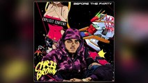 Chris Brown - Just So You Know (Before The Party)